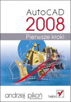 AutoCAD 2008. Pierwsze kroki