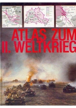 Atlas zum II. Weltkrieg