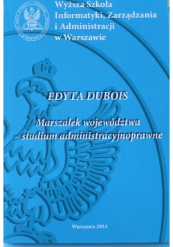 Marszałek województwa studium administracyjnoprawne