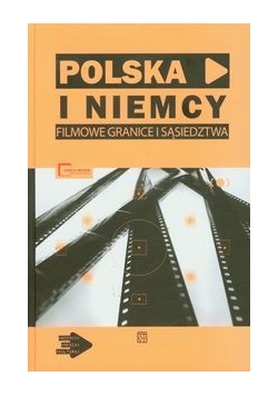 Polska i Niemcy Filmowe granice sąsiedztwa