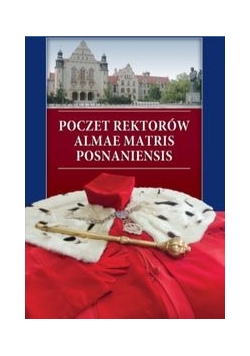 Poczet rektorów Almae Matris Posnaniensis