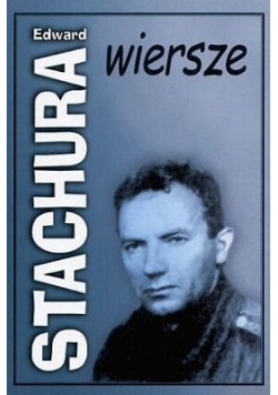 Stachura Wiersze