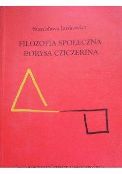 Filozofia Społeczna Borysa Cziczerina