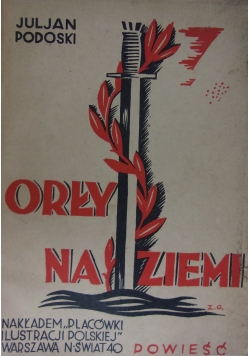 Orły na ziemi, ok 1934r.