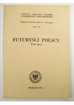 Futuryści polscy. Wybór poezji