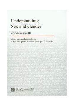 Understanding Sex and Gender. Zrozumieć płeć III