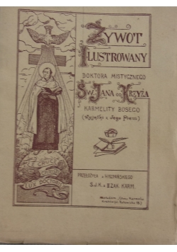 Żywot ilustrowany doktora mistycznego Św. Jana od Krzyża, 1927 r.