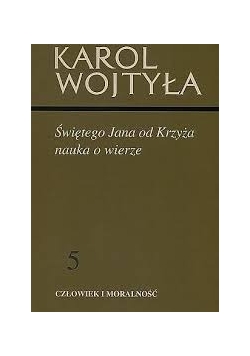 Świętego Jana od Krzyża nauka o wierze