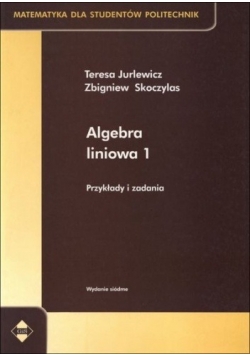 Algebra liniowa 1. Przykłady i zadania