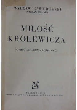 Miłość Królewicza,1931r.