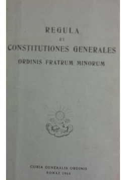 Regula et constitutiones generales