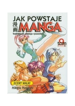 Jak powstaje Manga : tom 9 : Sceny walki