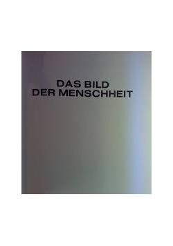 Das Bild der Menschheit
