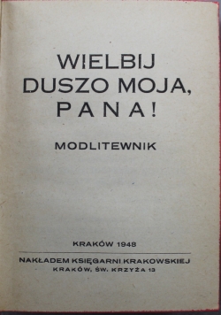 Wielbij Duszo Moja Pana 1948 rok