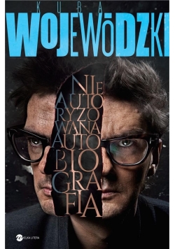 Kuba Wojewódzki. Nieautoryzowana autobiografia BR