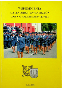 Wspomnienia absolwentów i wykładowców COSSW w Kaliszu Szczypiornie plus autograf Nowaka