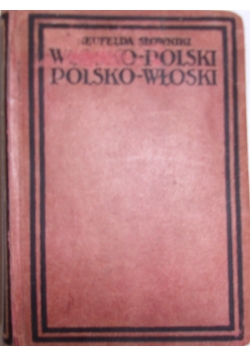 Słowniki Firmy Neufelda Włosko-Polski Polsko Włoski, 1913r.