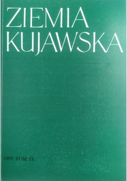 Ziemia Kujawska  ,Tom IX