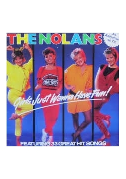 The Nolans. Girls Just Wanna Have Fun! Featuring 33 Great Hit Songs, Płyta winylowa