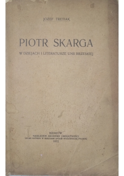 Piotr Skarga ,1912 r.