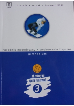 Poradnik metodyczny. Wychowanie fizyczne