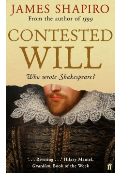 Contested Will. Who wrote Shakespeare?