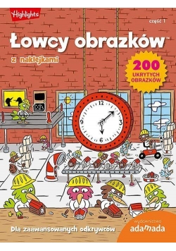 Łowcy obrazków. Dla zaawansowanych odkrywców cz.1