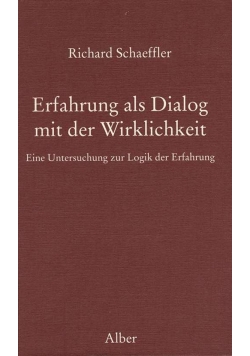 Erfahrung als Dialog mit der Wirklichkeit