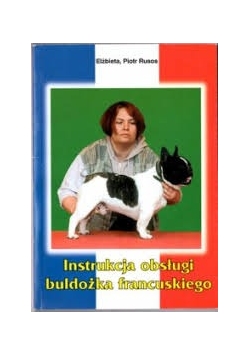 Instrukcja obsługi buldożka francuskiego