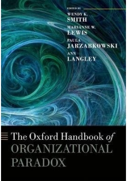 The Oxford Handbook of Oganizational paradox