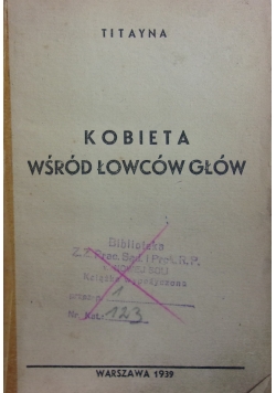 Kobieta wśród łowców głów, 1939 r.