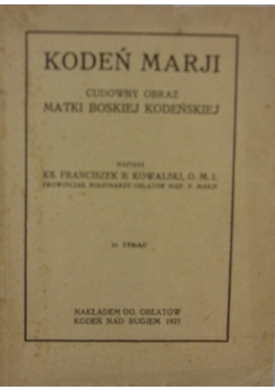 Kodeń Marji: cudowny obraz Matki Boskiej Kodeńskiej, 1927 r.