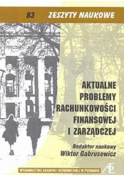 Aktualne problemy rachunkowości finansowej i zarządczej  83