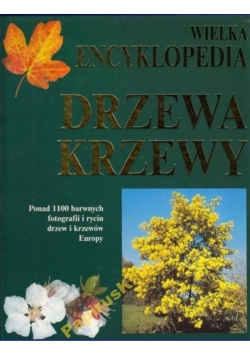 Wielka  encyklopedia drzewa krzewy