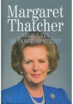 Margaret Thatcher - moje lata na Downing Street TW