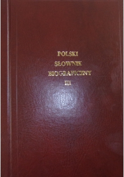 Polski Słownik Biograficzny ,Tom III,Reprint 1937r.