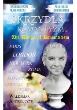 Skrzydła Romantyzmu / The Wings of Romanticism