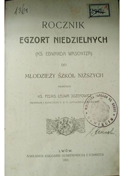 Rocznik egzort niedzielnych do młodzieży szkół niższych, 1906 r.