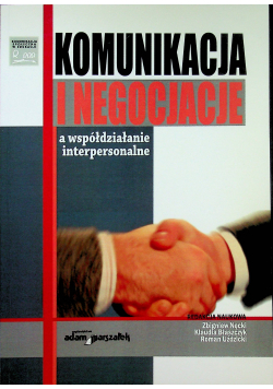 Komunikacja i negocjacje a współdziałanie interpersonalne
