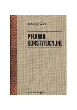 Prawo Konstytucyjne - Reprint z 1921