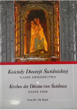 Kościoły Diecezji Świdnickiej Tom III