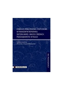 Fundusze poręczeniowe i pożyczkowe w finansowym...