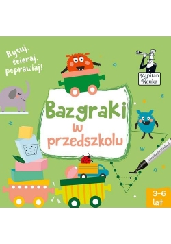 Kapitan Nauka Bazgraki w przedszkolu