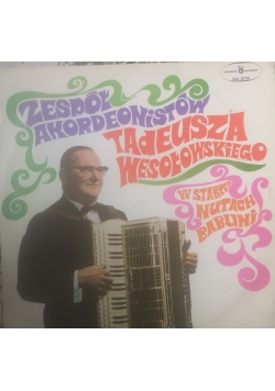 Zespól akordeonistów: W starych nutach babuni, płyta winylowa