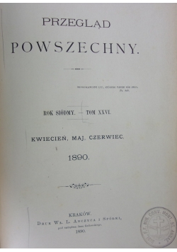 Przegląd powszechny, tom XXVI 1890r.