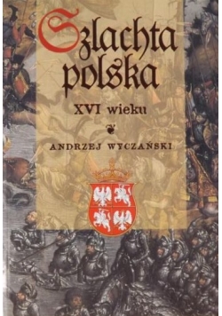 Szlachta polska XVI wieku