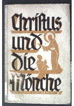 Christus und die monche, 1930r