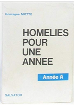 Homelies pour une Annee Annee A