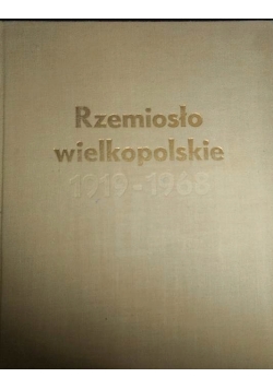 Rzemiosło wielkopolskie 1919  do 1968