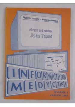 Jan Trąbka (red.) - Informatyka medyczna